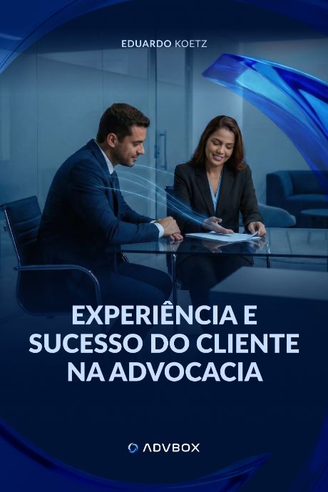 Capa do livro Sucesso do Cliente na Advocacia e Experiência de Justiça